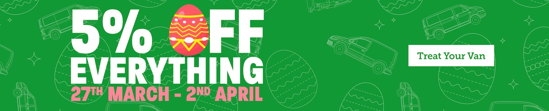 Pre-Easter Sale 5% Off Everything