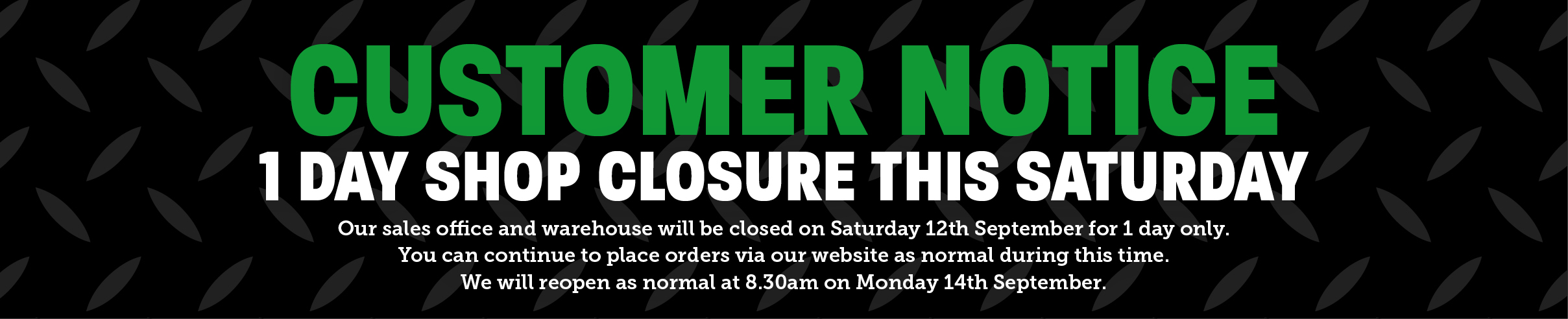 1 Day Shop Closure 12th September