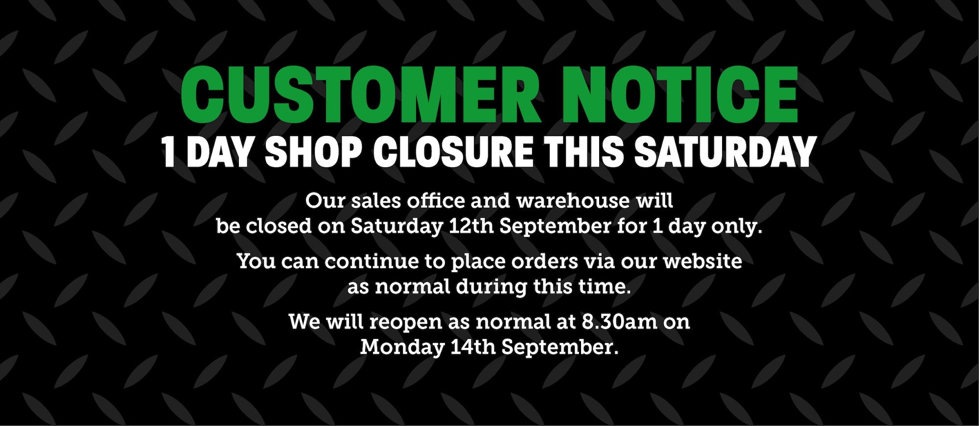 1 Day Shop Closure 12th September
