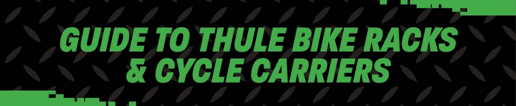 Guide to Thule Bike Carriers Blog Header